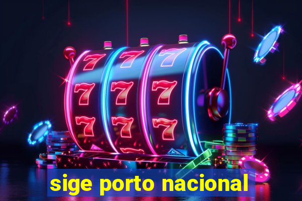 sige porto nacional