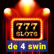 de 4 swin