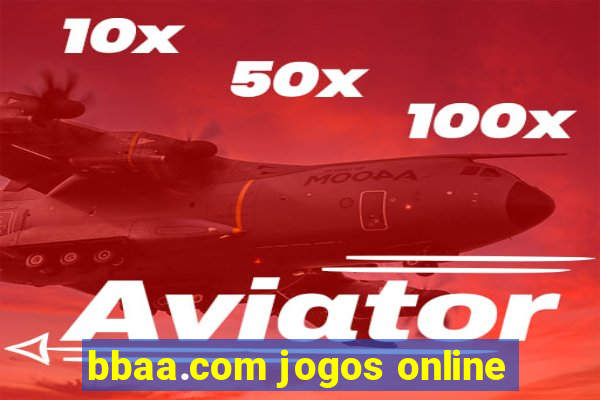 bbaa.com jogos online
