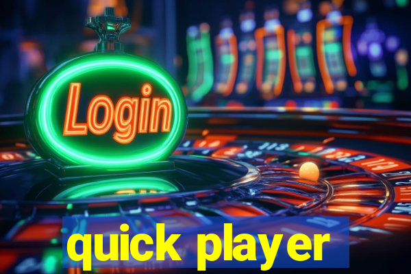 quick player