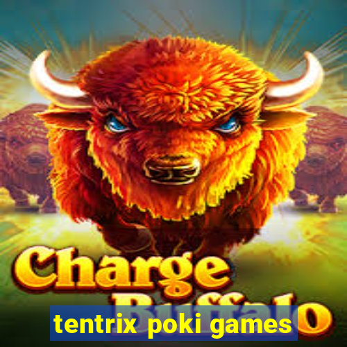 tentrix poki games