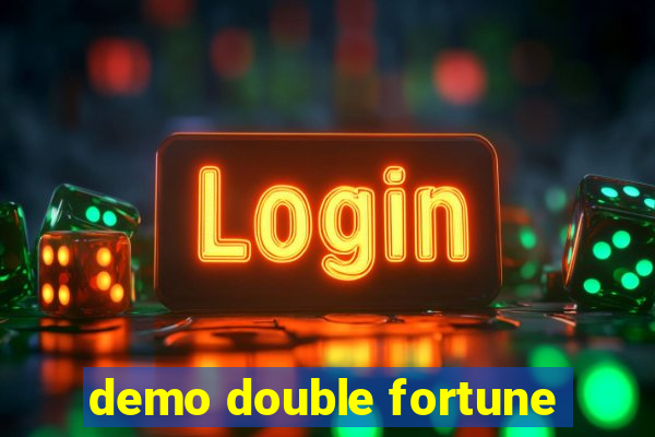 demo double fortune
