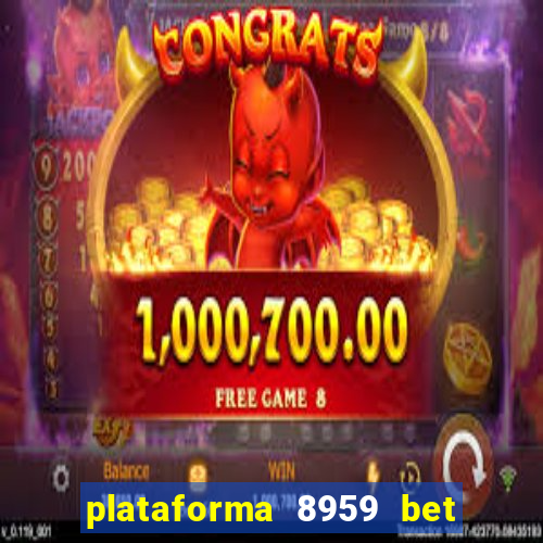 plataforma 8959 bet e confiável