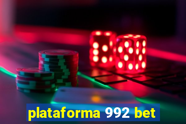 plataforma 992 bet
