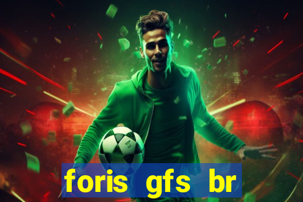 foris gfs br instituicao de pagamento ltda