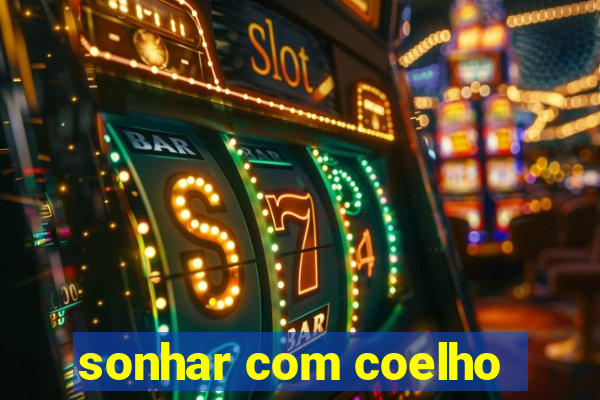 sonhar com coelho