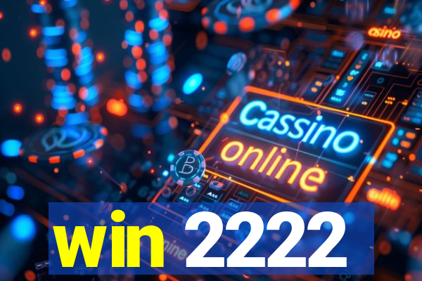 win 2222