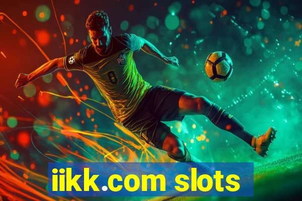 iikk.com slots