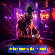 criar conta do icloud