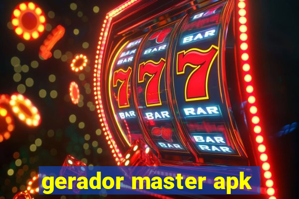 gerador master apk