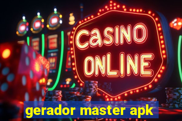 gerador master apk