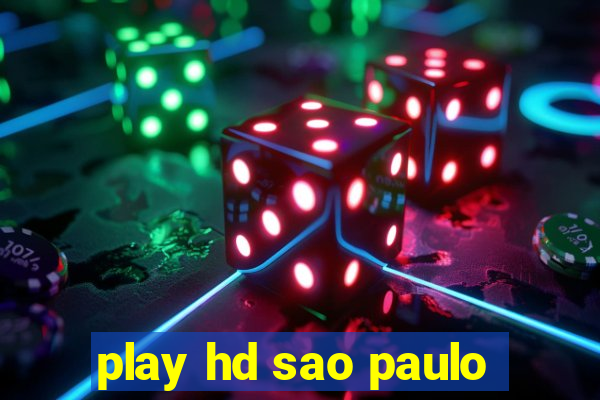 play hd sao paulo