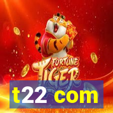 t22 com