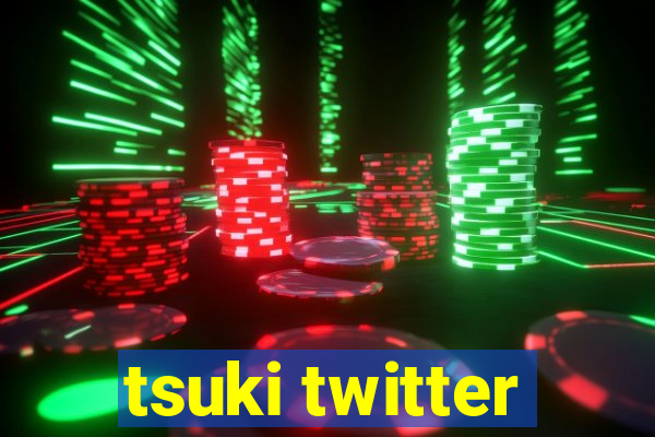 tsuki twitter