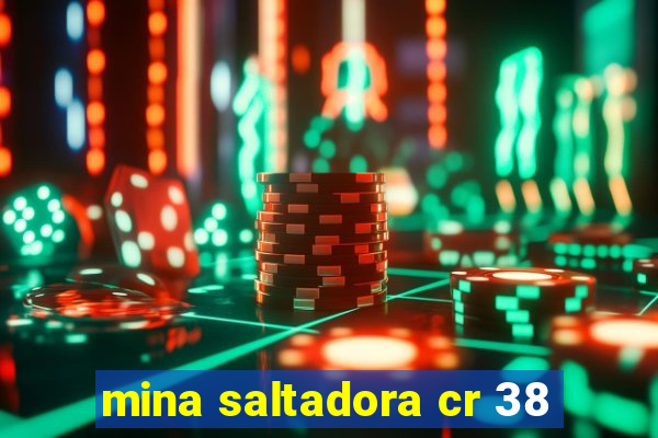 mina saltadora cr 38