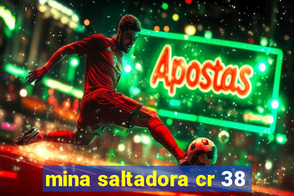 mina saltadora cr 38