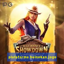 plataforma heineken jogo