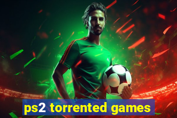 ps2 torrented games