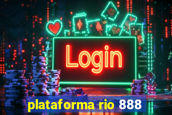 plataforma rio 888