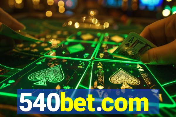 540bet.com