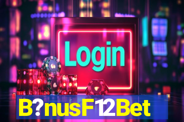 B?nusF12Bet
