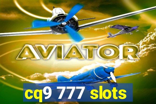 cq9 777 slots