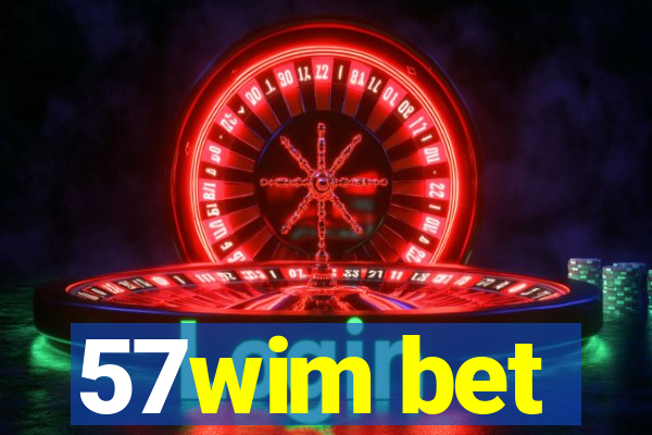 57wim bet