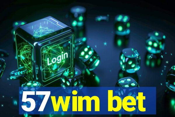 57wim bet