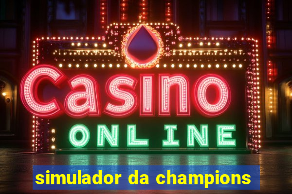 simulador da champions