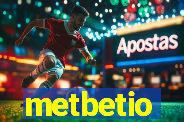 metbetio