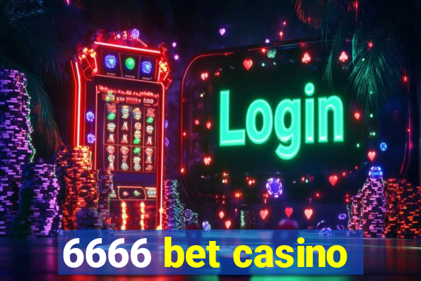 6666 bet casino