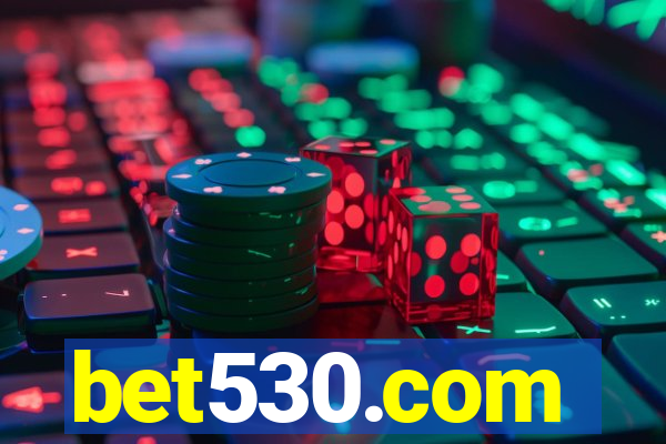bet530.com
