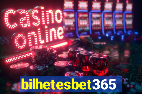 bilhetesbet365