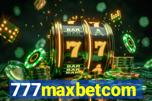 777maxbetcom
