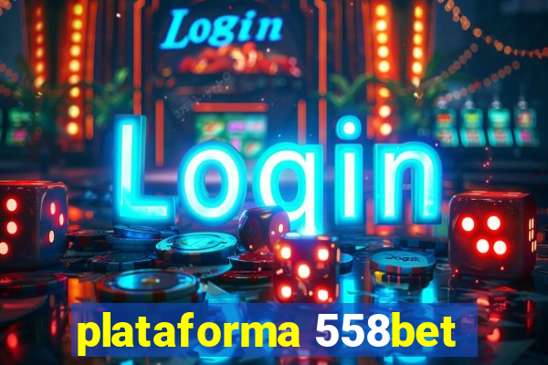plataforma 558bet
