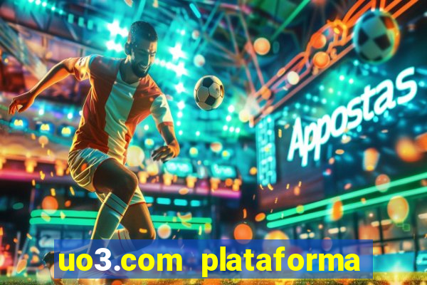 uo3.com plataforma de jogos