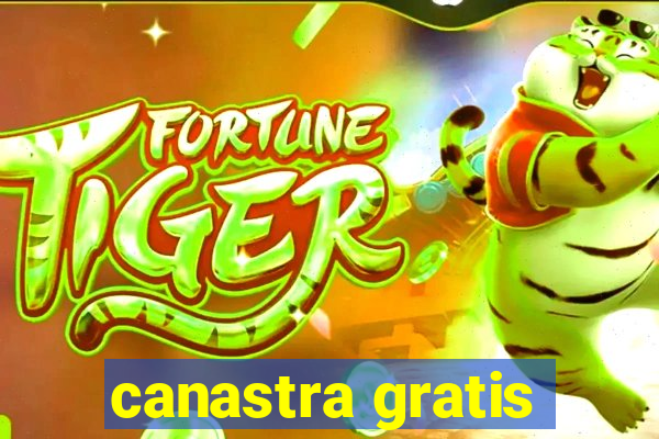 canastra gratis