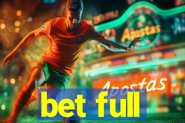 bet full