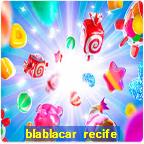 blablacar recife porto de galinhas