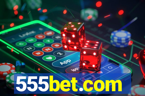 555bet.com