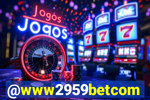@www2959betcom