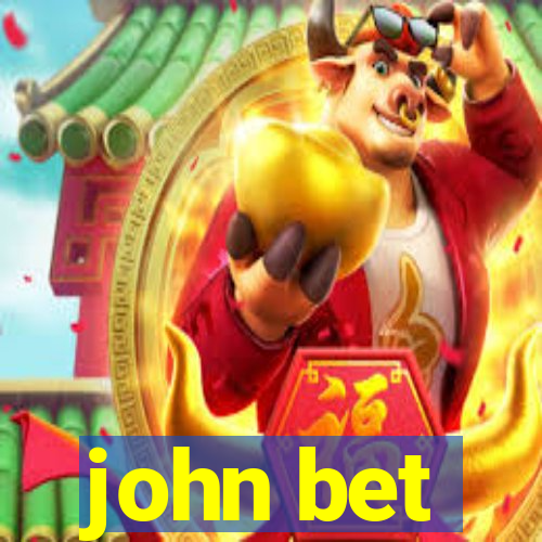 john bet
