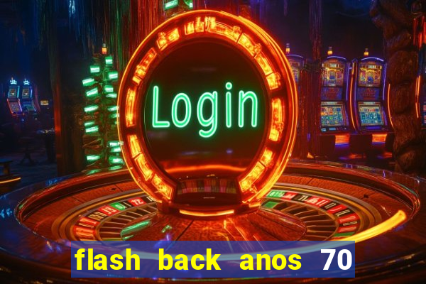 flash back anos 70 80 90 internacional download