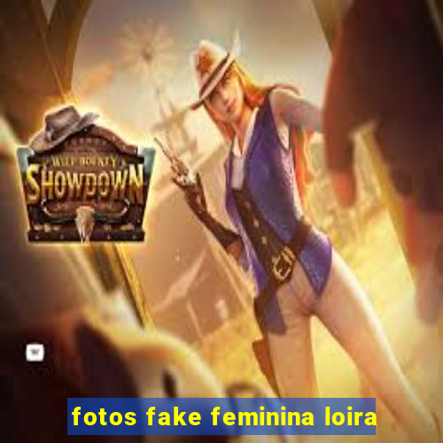 fotos fake feminina loira