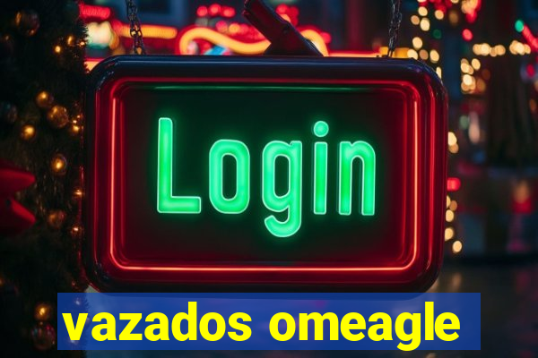 vazados omeagle