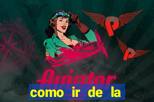 como ir de la fortuna a manuel antonio