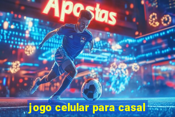 jogo celular para casal