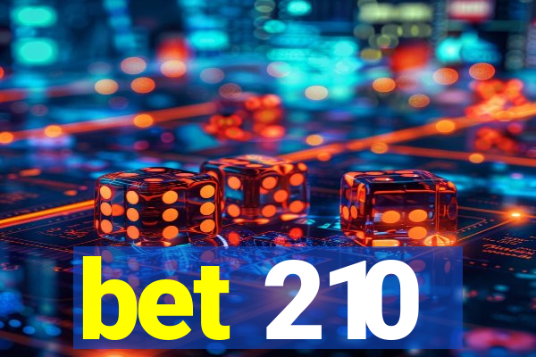 bet 210