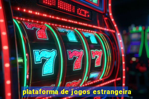 plataforma de jogos estrangeira