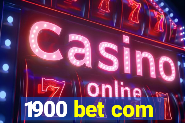 1900 bet com